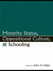 Minority Status, Oppositional Culture, & Schooling book cover