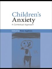 Children's Anxiety: A Contextual Approach book cover