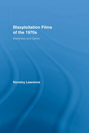 Blaxploitation Films of the 1970s: Blackness and Genre book cover