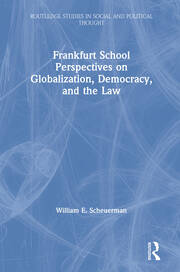 Frankfurt School Perspectives on Globalization, Democracy, and the Law book cover