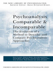 Psychoanalysis Comparable and Incomparable: The Evolution of a Method to Describe and Compare Psychoanalytic Approaches book cover