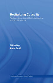 Revitalizing Causality: Realism about Causality in Philosophy and Social Science book cover