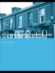 Housing Market Renewal and Social Class book cover
