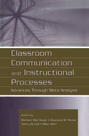 Classroom Communication and Instructional Processes: Advances Through Meta-Analysis book cover