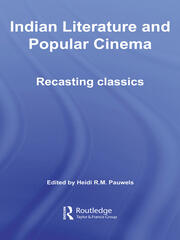 Indian Literature and Popular Cinema: Recasting Classics book cover