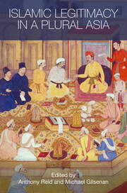 Islamic Legitimacy in a Plural Asia book cover