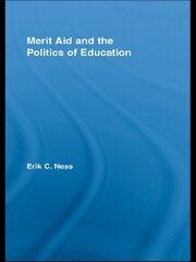 Merit Aid and the Politics of Education book cover