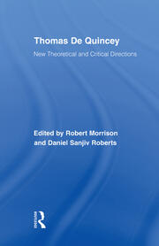 Thomas De Quincey: New Theoretical and Critical Directions book cover