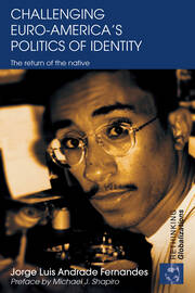 Challenging Euro-America's Politics of Identity: The Return of the Native book cover
