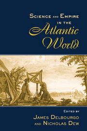 Science and Empire in the Atlantic World book cover