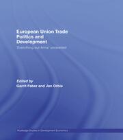 European Union Trade Politics and Development: 'Everything but Arms' Unravelled book cover