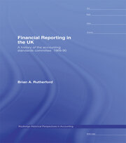 Financial Reporting in the UK: A History of the Accounting Standards Committee, 1969-1990 book cover