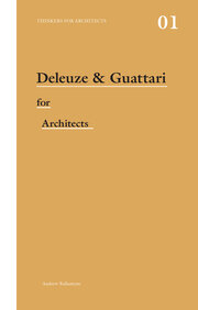 Deleuze & Guattari for Architects book cover
