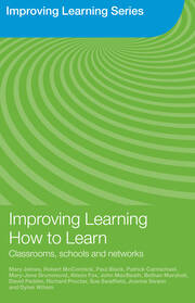 Improving Learning How to Learn: Classrooms, Schools and Networks book cover