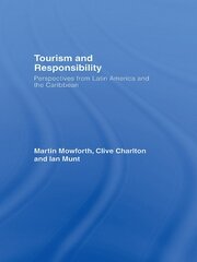 Tourism and Responsibility: Perspectives from Latin America and the Caribbean book cover