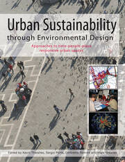 Urban Sustainability Through Environmental Design: Approaches to Time-People-Place Responsive Urban Spaces book cover