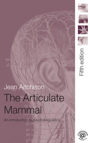 The Articulate Mammal: An Introduction to Psycholinguistics book cover