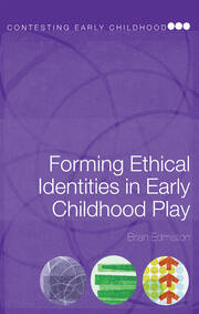 Forming Ethical Identities in Early Childhood Play book cover
