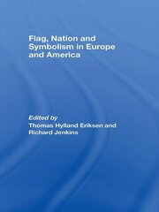Flag, Nation and Symbolism in Europe and America book cover