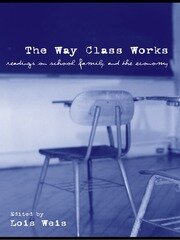 The Way Class Works: Readings on School, Family, and the Economy book cover