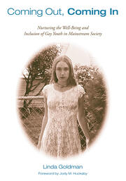 Coming Out, Coming In: Nurturing the Well-Being and Inclusion of Gay Youth in Mainstream Society book cover