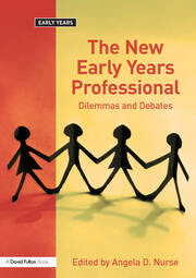 The New Early Years Professional: Dilemmas and Debates book cover