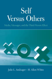 Self Versus Others: Media, Messages, and the Third-Person Effect book cover