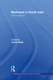 Madrasas in South Asia: Teaching Terror? book cover