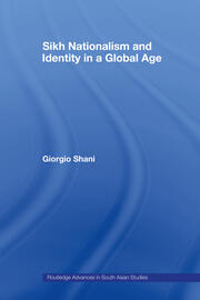 Sikh Nationalism and Identity in a Global Age book cover
