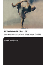 Reworking the Ballet: Counter Narratives and Alternative Bodies book cover