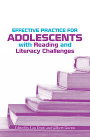 Effective Practice for Adolescents with Reading and Literacy Challenges book cover