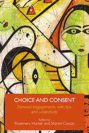Choice and Consent: Feminist Engagements with Law and Subjectivity book cover
