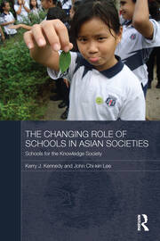 The Changing Role of Schools in Asian Societies: Schools for the Knowledge Society book cover