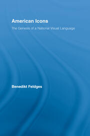 American Icons: The Genesis of a National Visual Language book cover