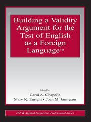 Building a Validity Argument for the Test of  English as a Foreign Language™ book cover