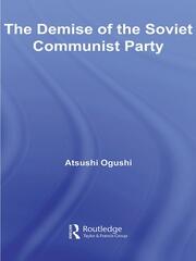 The Demise of the Soviet Communist Party book cover