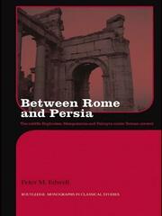 Between Rome and Persia: The Middle Euphrates, Mesopotamia and Palmyra Under Roman Control book cover