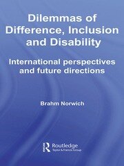 Dilemmas of Difference, Inclusion and Disability: International Perspectives and Future Directions book cover