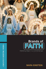 Brands of Faith: Marketing Religion in a Commercial Age book cover