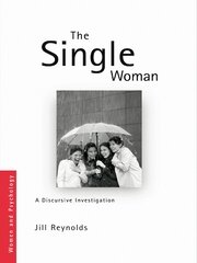 The Single Woman: A Discursive Investigation book cover