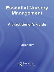 Essential Nursery Management: A Practitioner's Guide book cover