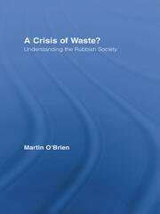 A Crisis of Waste?: Understanding the Rubbish Society book cover
