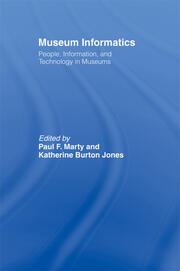 Museum Informatics: People, Information, and Technology in Museums book cover