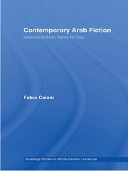 Contemporary Arab Fiction: Innovation from Rama to Yalu book cover