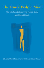 The Female Body in Mind: The Interface between the Female Body and Mental Health book cover
