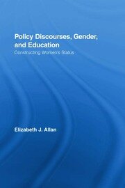 Policy Discourses, Gender, and Education: Constructing Women's Status book cover