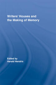Writers' Houses and the Making of Memory book cover