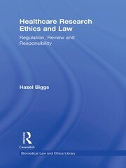 Healthcare Research Ethics and Law: Regulation, Review and Responsibility book cover