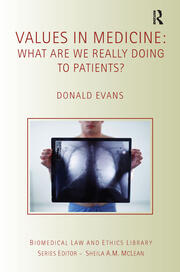 Values in Medicine: What are We Really Doing to Patients? book cover