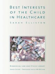 The Best Interests of the Child in Healthcare book cover